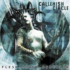 Callenish Circle : Flesh Power Dominion